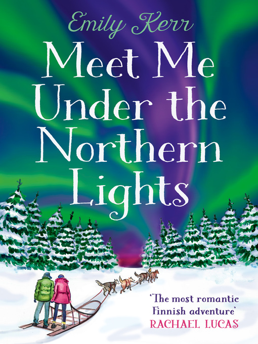 Title details for Meet Me Under the Northern Lights by Emily Kerr - Available